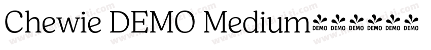 Chewie DEMO Medium字体转换